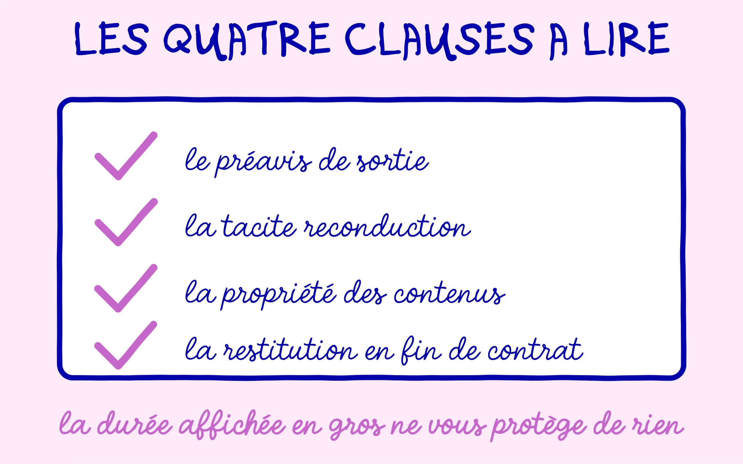 Les quatre clauses à lire : préavis de sortie, tacite reconduction, propriété des contenus, restitution